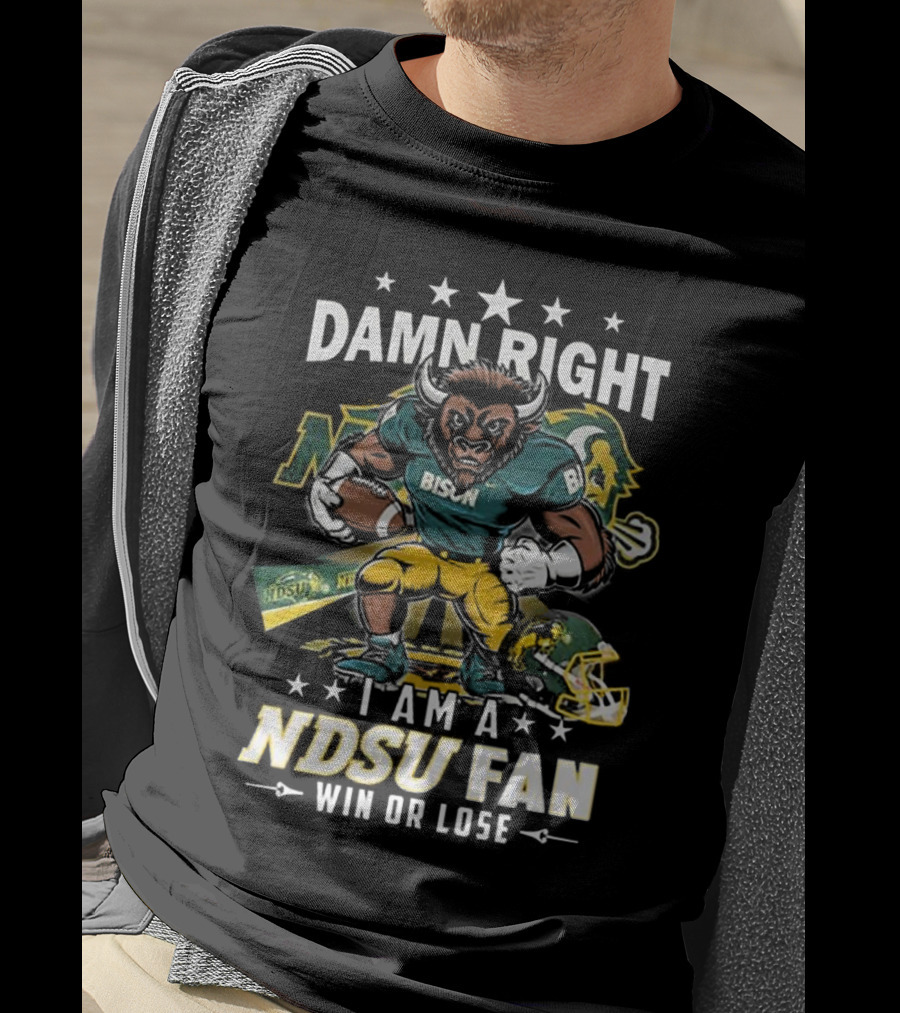 Damn Right I Am A NDSU Fan Win Or Lose Bison Mascot Football Helmets Sports Banner T-Shirt