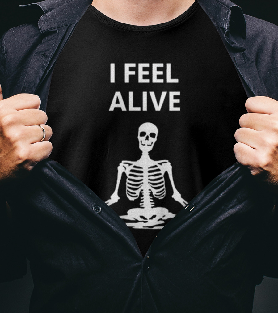 I Feel Alive Skeleton Yoga Meditation Pose T-Shirt
