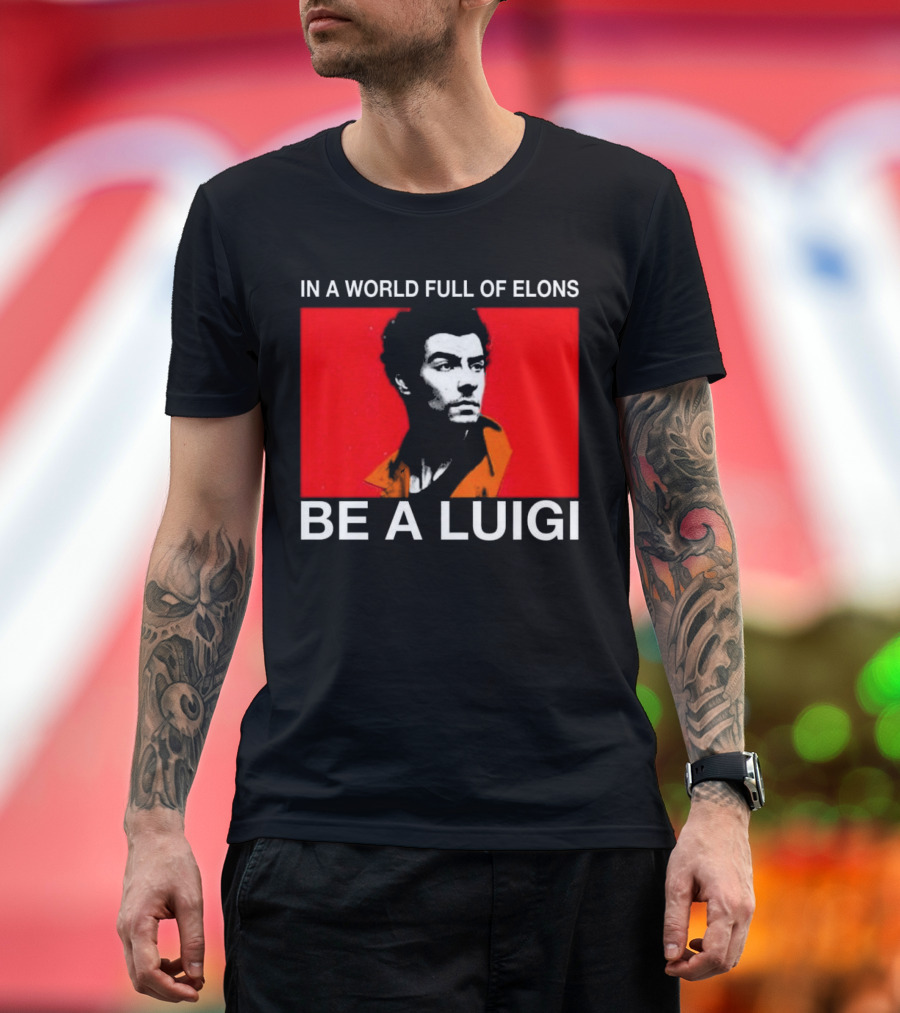 In A World Full Of Elons Be A Luigi Red T-Shirt