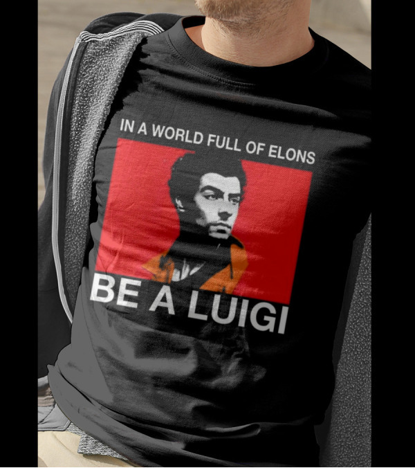 In A World Full Of Elons Be A Luigi Red T-Shirt