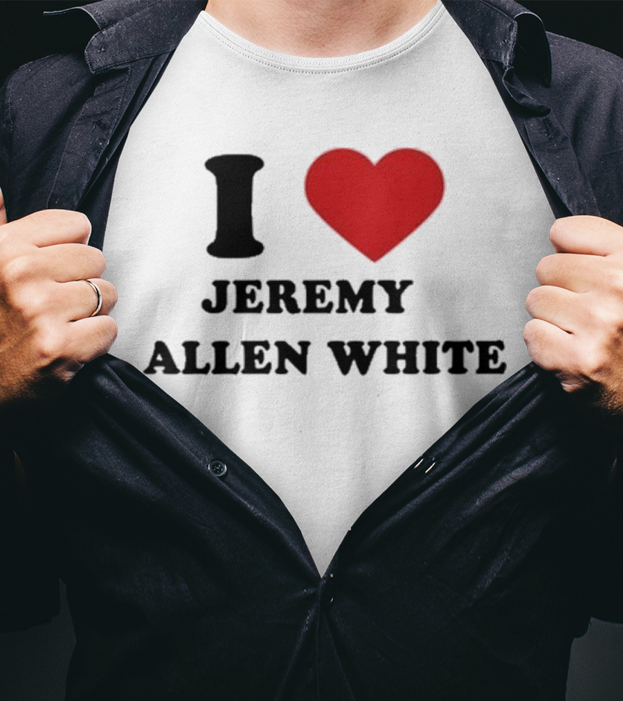 I Love Jeremy Allen White T-Shirt