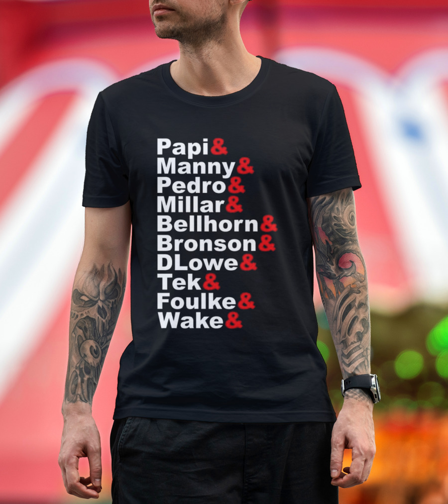 Papi Manny Pedro Millar Bellhorn Bronson DLowe Tek Foulke Wake Boston Red Sox 2004 Players T-Shirt