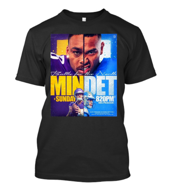 Battle For The North: Minnesota Vs Detroit Sunday 8:20PM NBC/Peacock T-Shirt