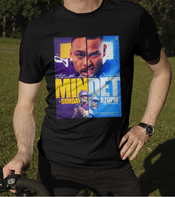 Battle For The North: Minnesota Vs Detroit Sunday 8:20PM NBC/Peacock T-Shirt