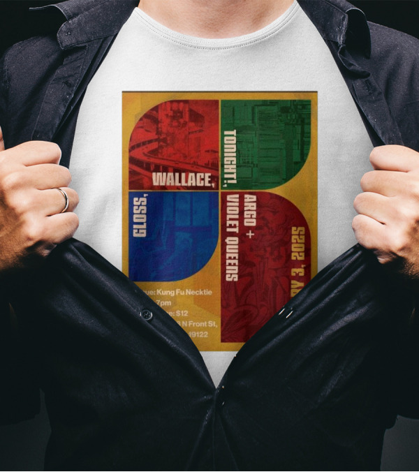 Wallace Gloss Argo + Violet Queens Tonight January 3 2025 Philadelphia T-Shirt