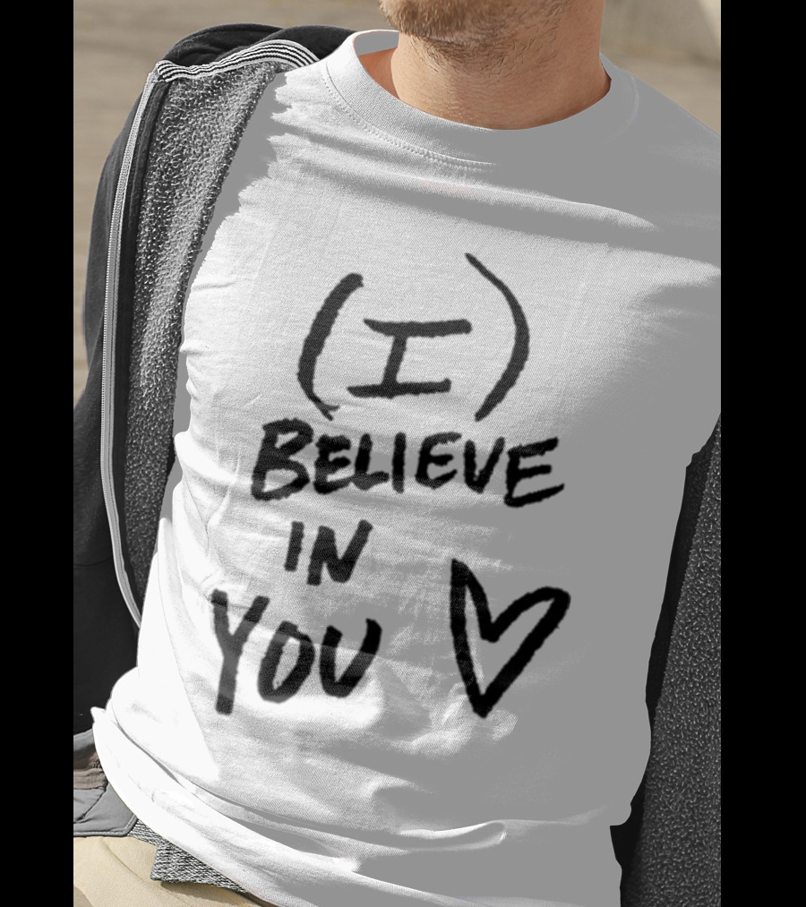 DJ Scheme I Believe In You With Heart T-Shirt
