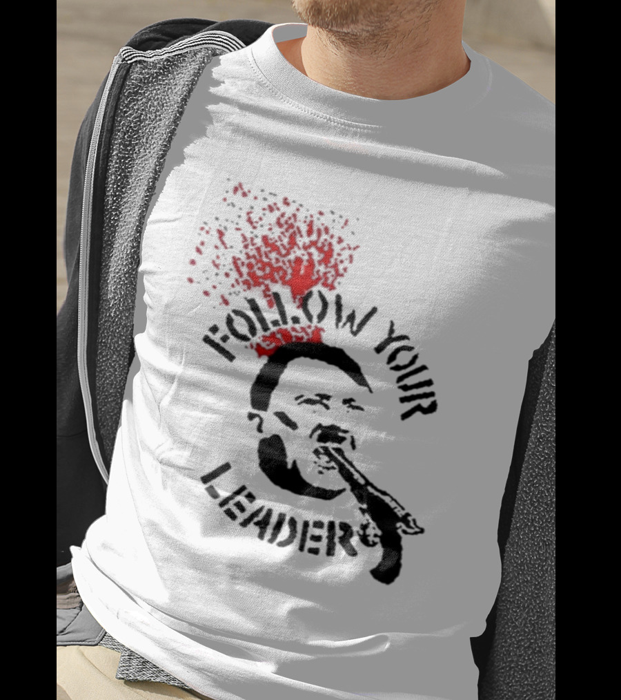Follow Your Leader Anti-Fascist Commentary Stencil T-Shirt