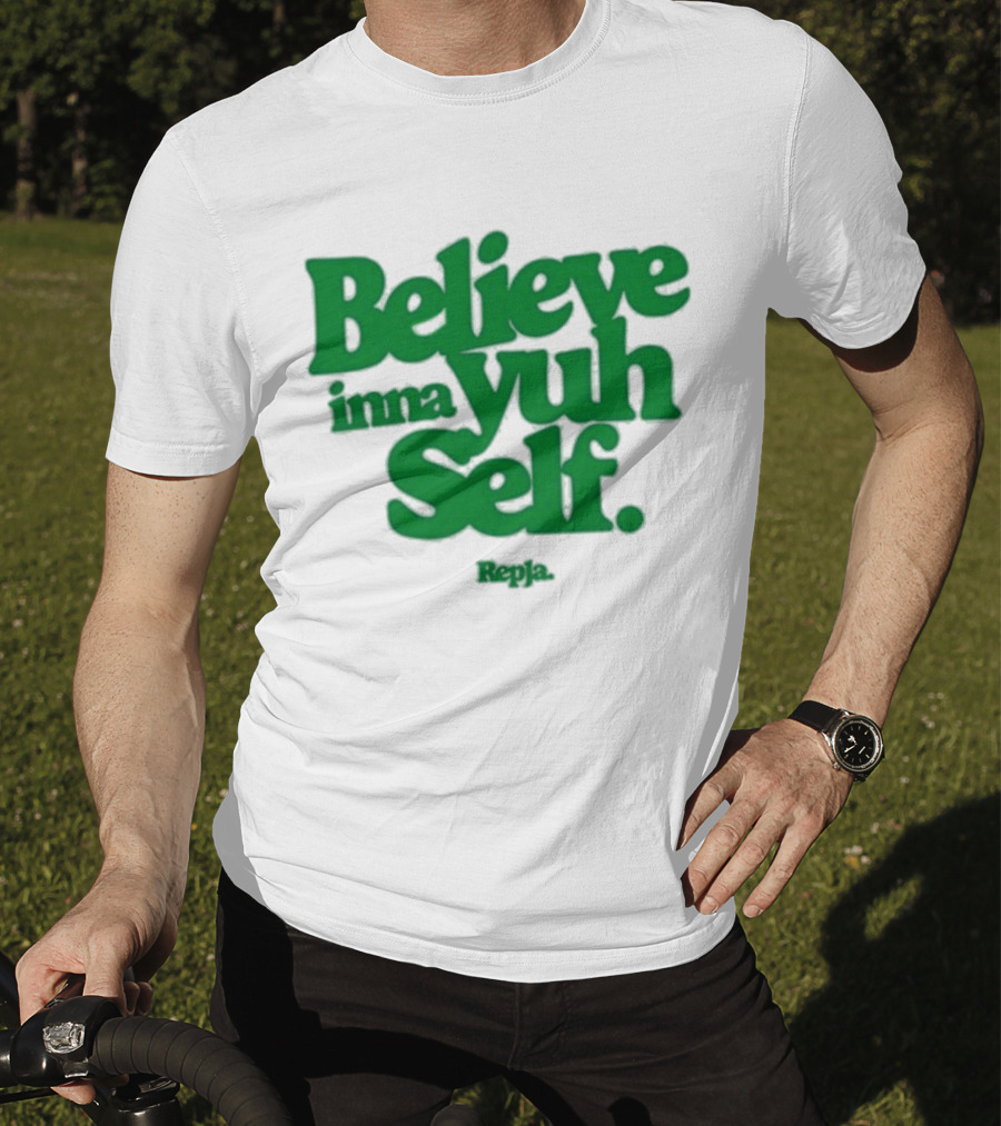 Janice Repja Believe Inna Yuh Self Repja T-Shirt