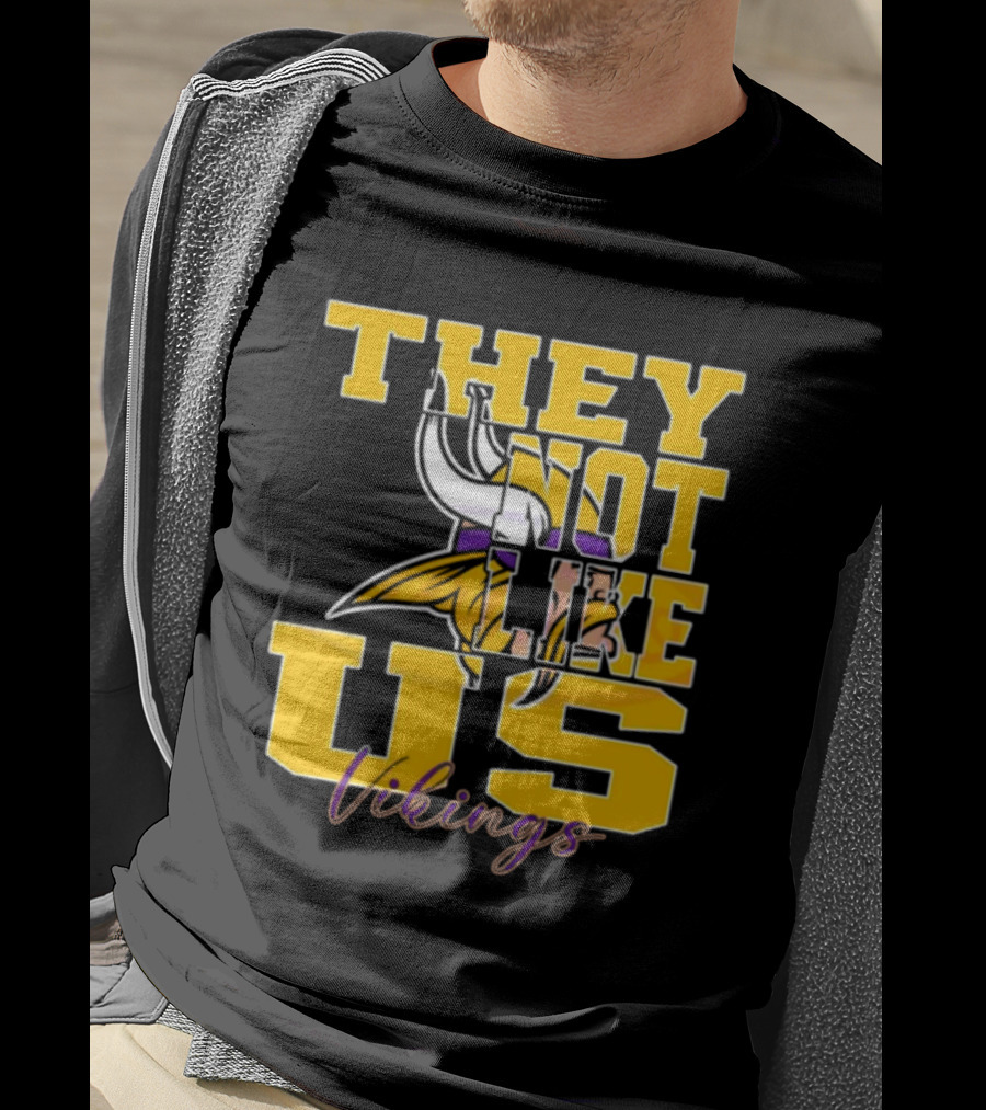 They Not Like Us Vikings Minnesota NFL Football 2025 T-Shirt