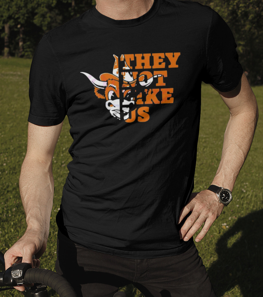 They Not Like Us Texas Longhorns College Football 2025 They Not Like Us T-Shirt