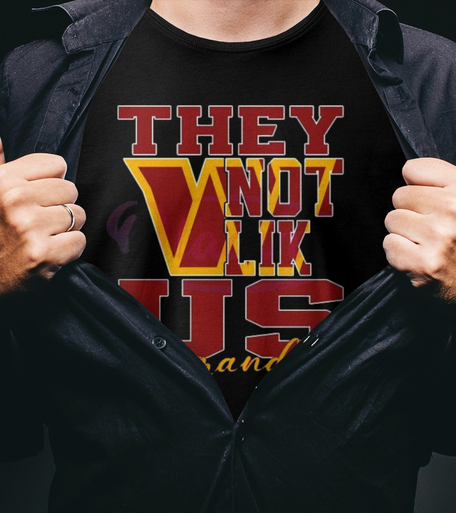 They Not Like Us Washington Commanders T-Shirt