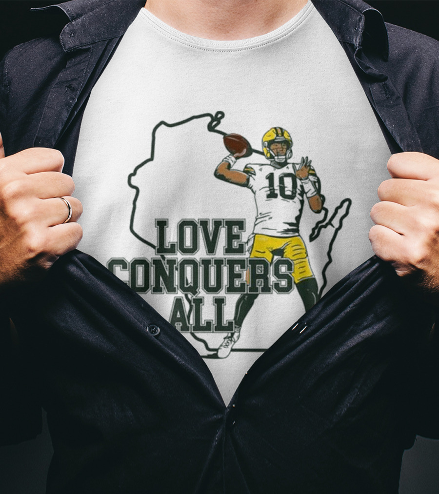 Love Conquers All 2025 Green Bay Quarterback Victory T-Shirt