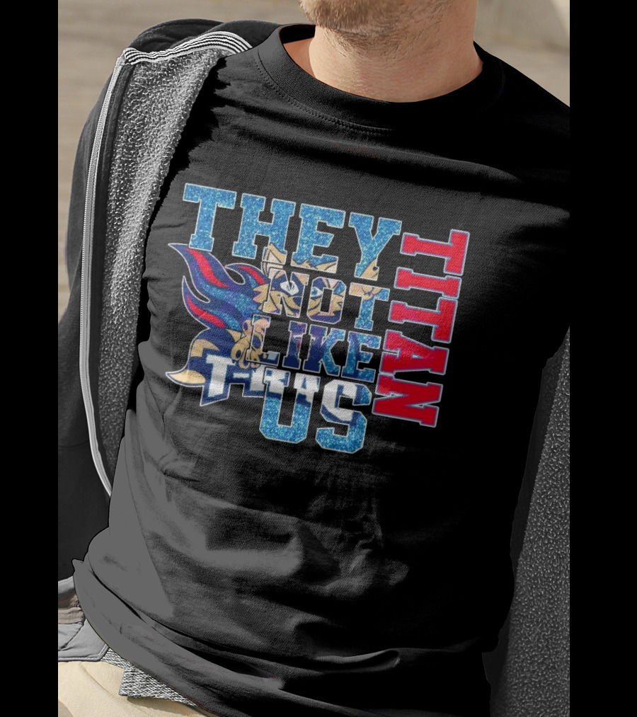 Glitter Tennessee Titans They Not Like Us Titan 2025 T-Shirt