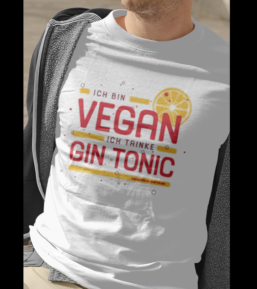 Mario Barth Ich Bin Vegan Ich Trinke Gin Tonic Vegan Gin Tonic T-Shirt