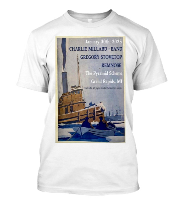 Charlie Millard Band Gregory Stovetop Remnose The Pyramid Scheme Grand Rapids MI January 30 2025 T-Shirt