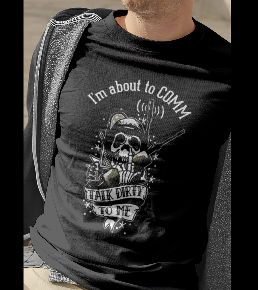 United States Marine Corps I'm About To Comm Talk Dirty To Me Skull Radio T-Shirt