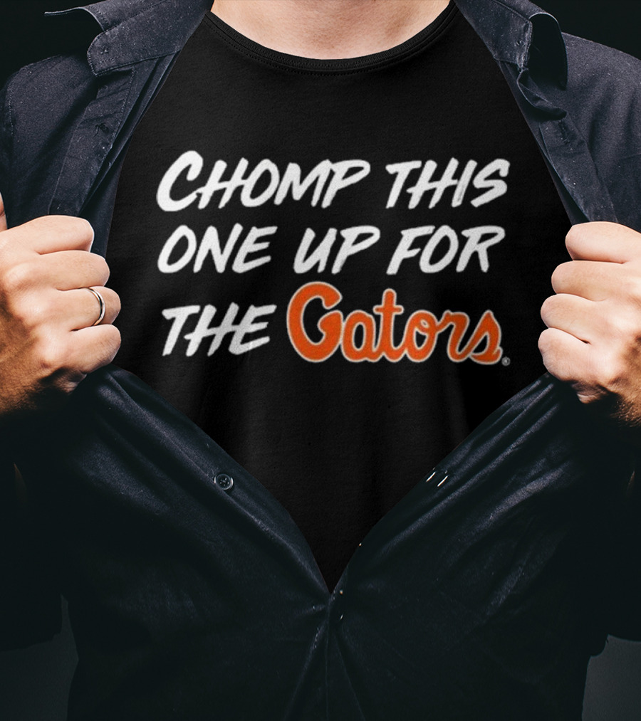 Chomp This One Up For The Gators Fan T-Shirt