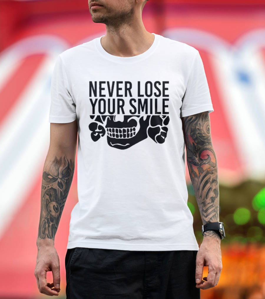 Never Lose Your Smile Handsome Trash Skull T-Shirt