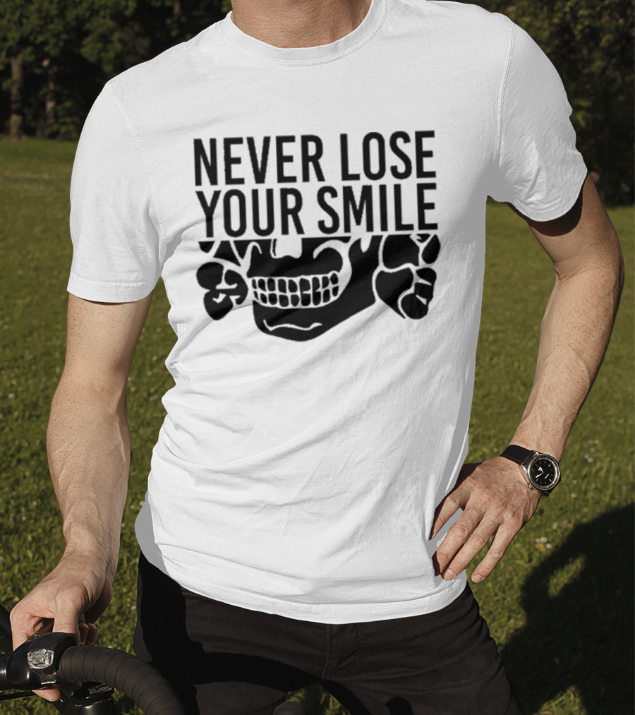 Never Lose Your Smile Handsome Trash Skull T-Shirt