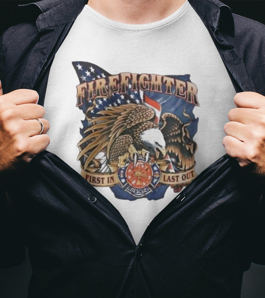 Firefighter First In Last Out Eagle American Flag Rescue T-Shirt