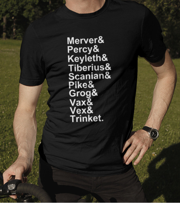 Critical Role Characters Mercer Percy Keyleth Tiberius Scanian Pike Grog Vax Vex Trinket T-Shirt