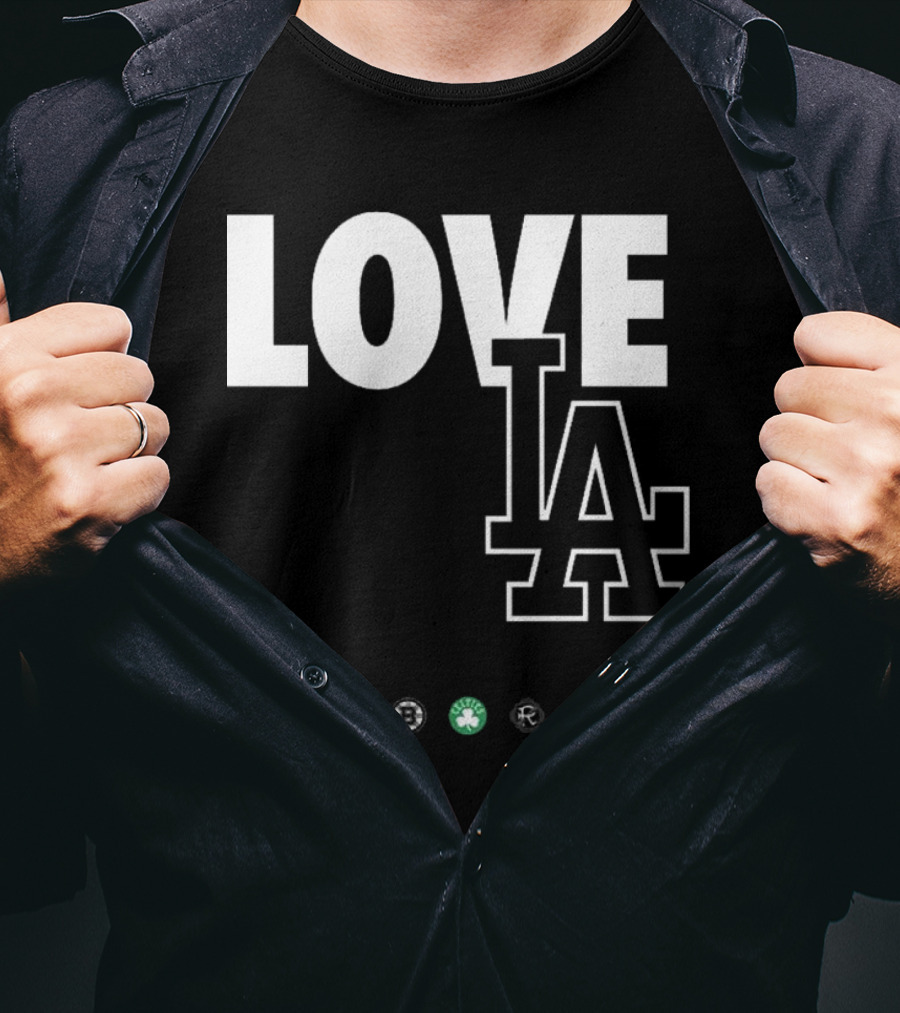 LOVE LA Patriots Red Sox Bruins Celtics Revolution BOS NATION 2025 T-Shirt
