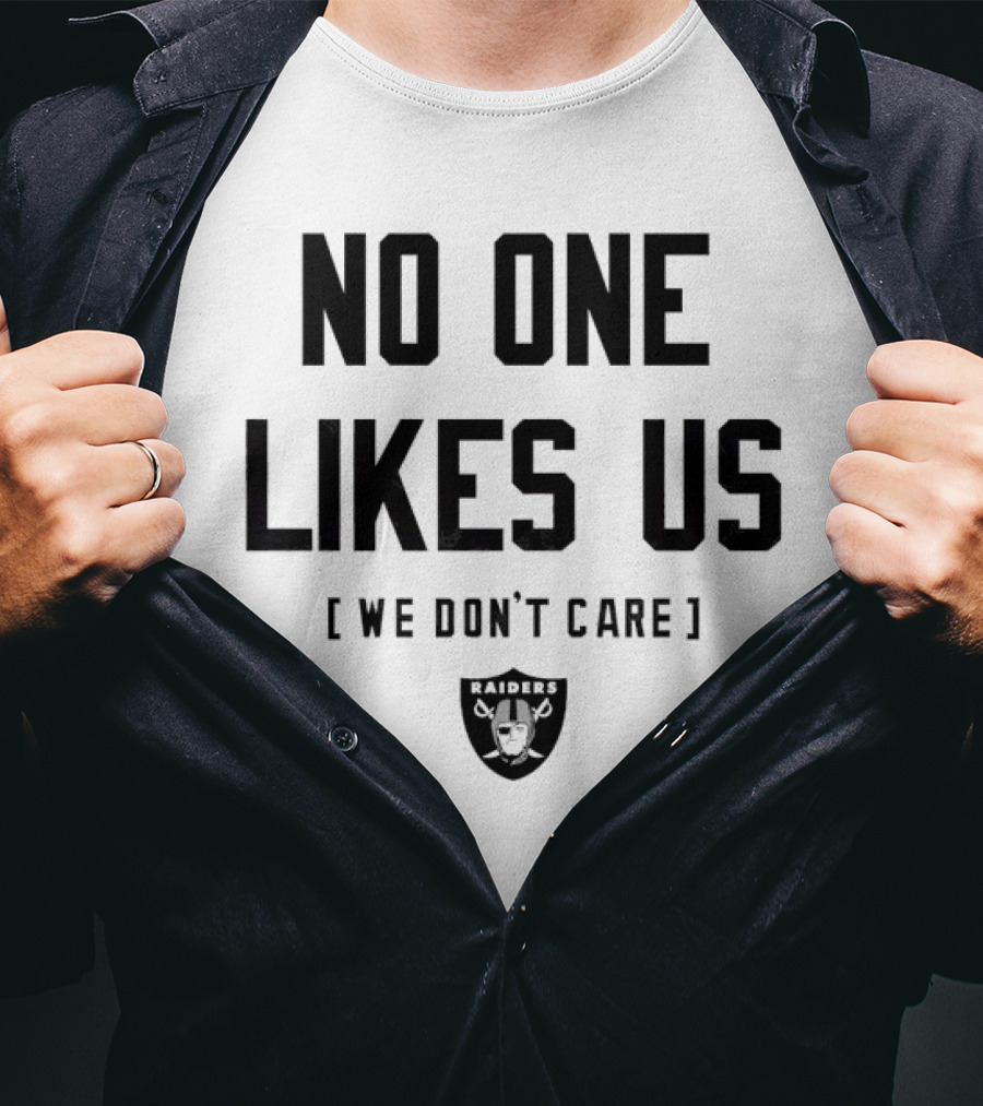 Las Vegas Raiders No One Likes Us We Don't Care Raiders Logo T-Shirt