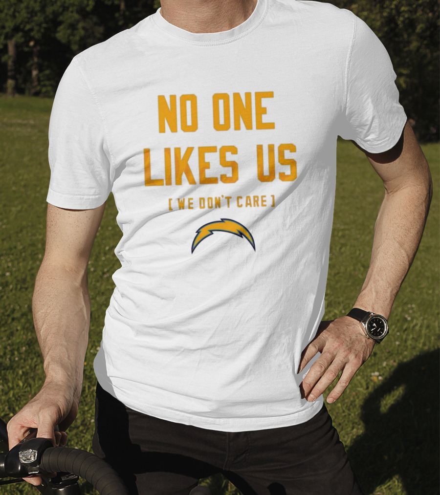 Los Angeles Chargers No One Likes Us We Don't Care T-Shirt