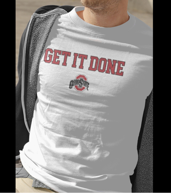 NCAA Ohio State Buckeyes Get It Done 2025 Ohio State T-Shirt