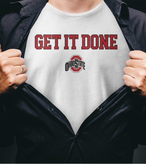 NCAA Ohio State Buckeyes Get It Done 2025 Ohio State T-Shirt