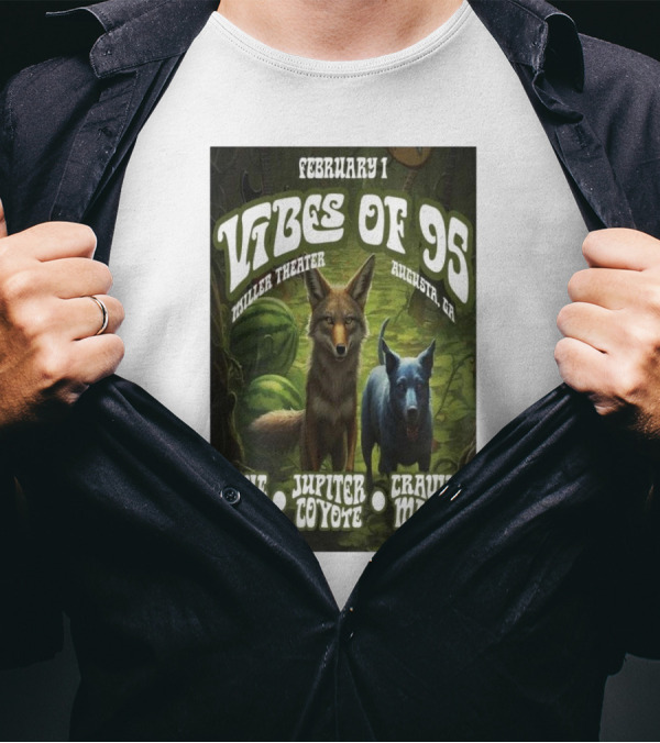 February 1 Vibes Of 95 Miller Theater Augusta GA Blue Dogs Jupiter Coyote Drivin' N' Cryin' Melon T-Shirt