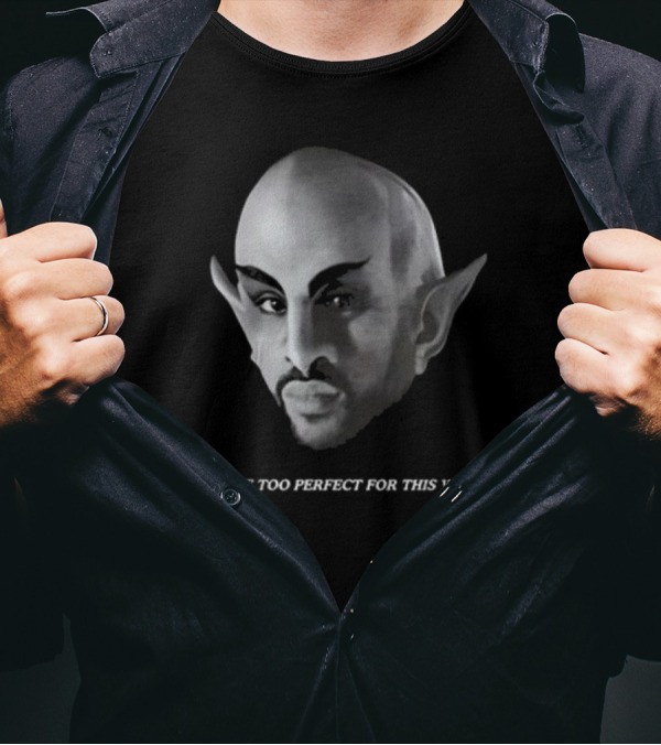 Vaticano Tour Dates You Are Too Perfect For This World Alien Image T-Shirt