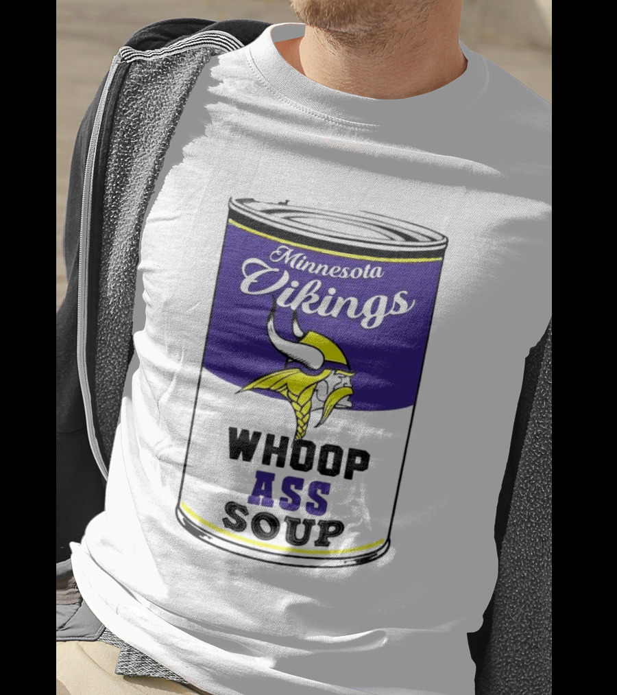 Minnesota Vikings Whoop Ass Soup Can T-Shirt