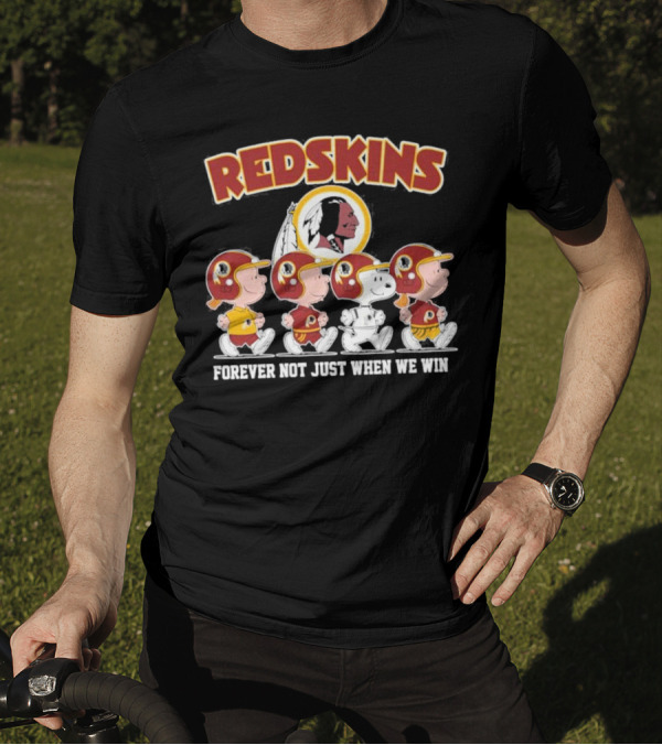 Redskins Forever Not Just When We Win Peanuts Characters Walking T-Shirt