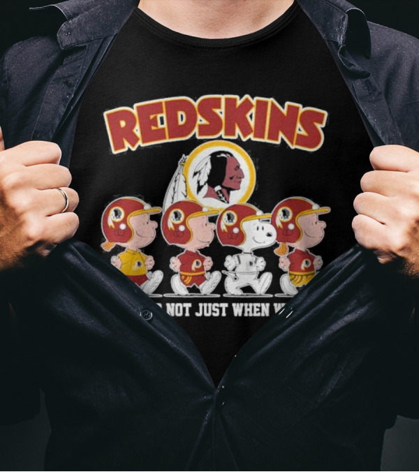 Redskins Forever Not Just When We Win Peanuts Characters Walking T-Shirt