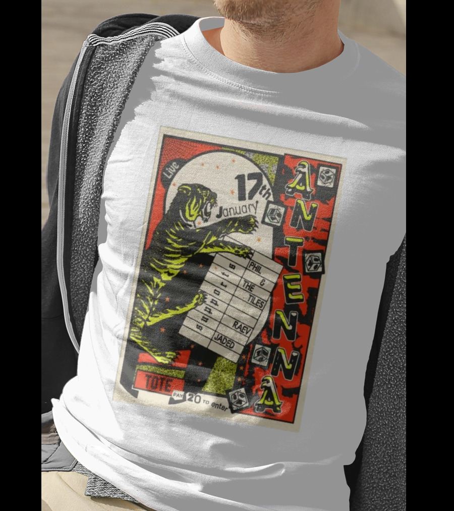 Live At Tote Antenna 17 January Phil The Tiles Raev Jaded 20 To Enter T-Shirt