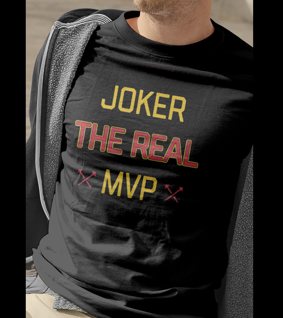 Denver Nuggets Basketball Joker The Real MVP T-Shirt