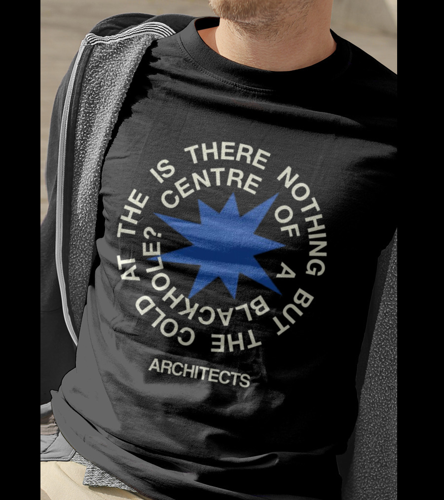 Architects Is There Nothing But The Cold At The Centre Of A Black Hole T-Shirt