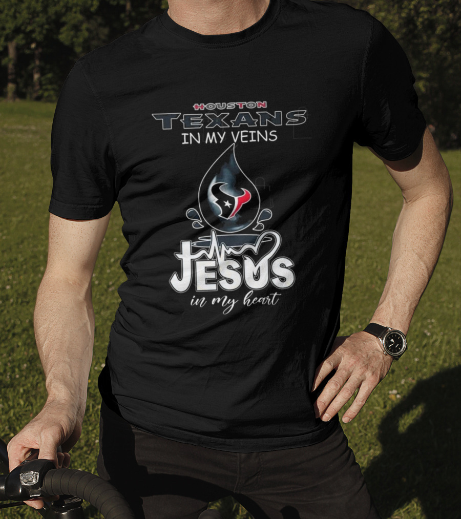 Houston Texans In My Veins Jesus In My Heart 2025 T-Shirt