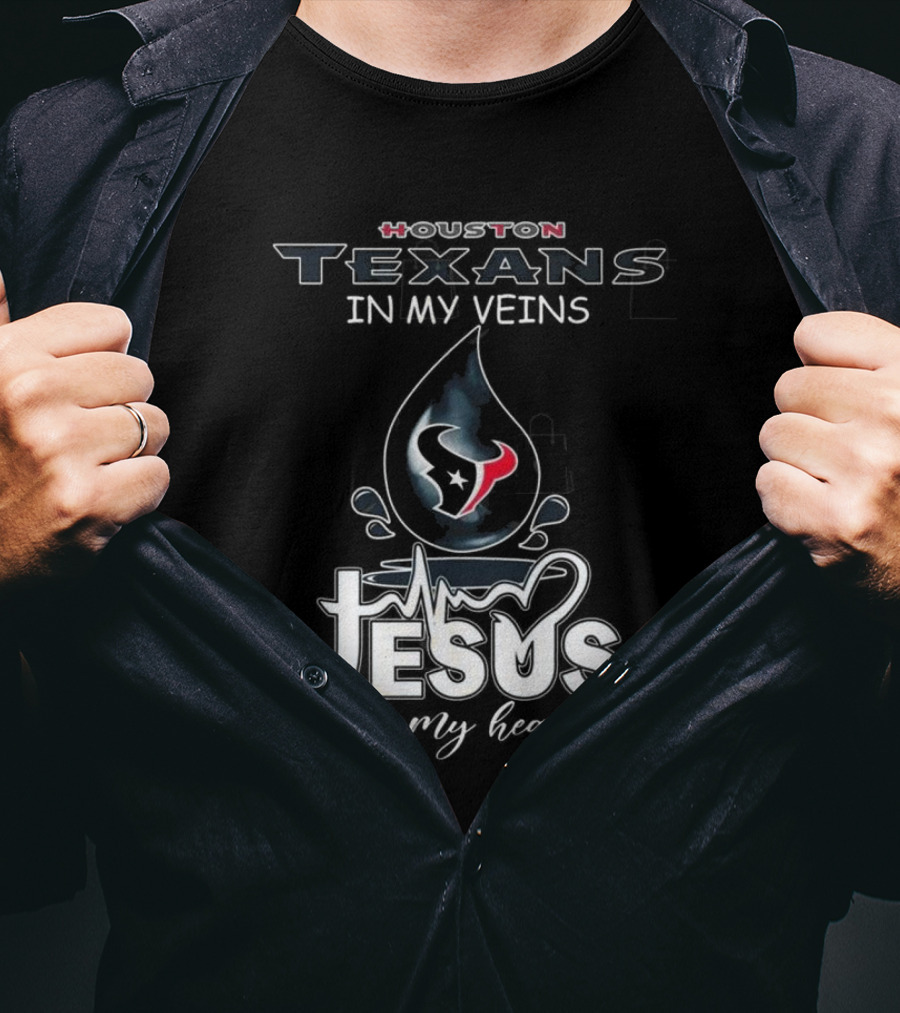 Houston Texans In My Veins Jesus In My Heart 2025 T-Shirt
