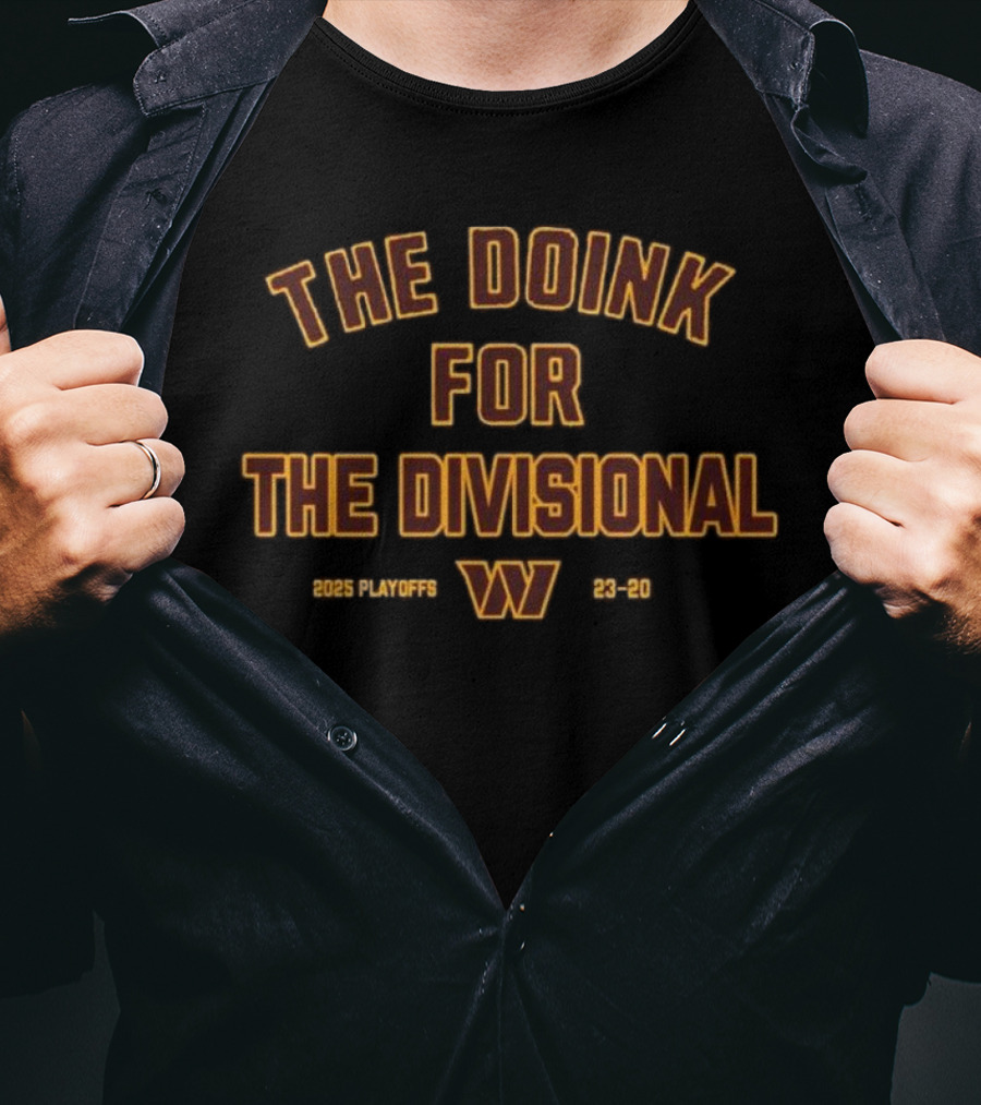 The Doink For The Divisional 2025 Playoffs Washington Commanders 23-20 T-Shirt