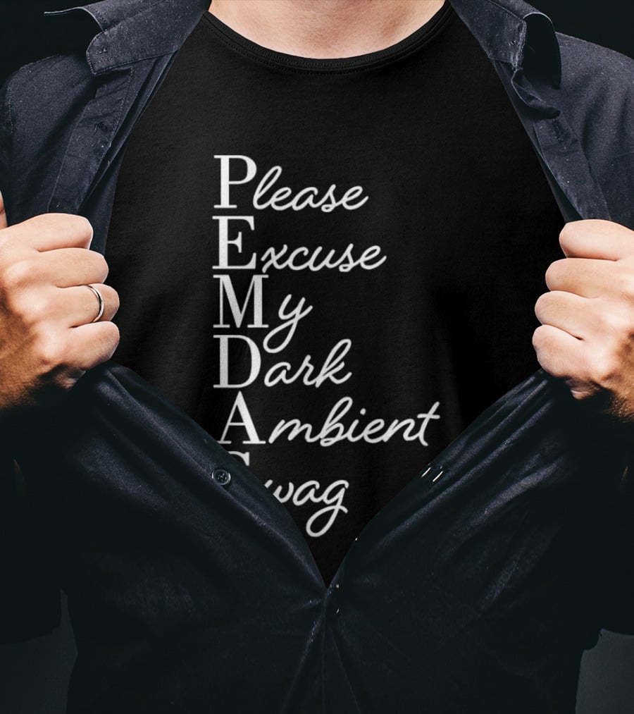 PEMDAS Please Excuse My Dark Ambient Swag T-Shirt
