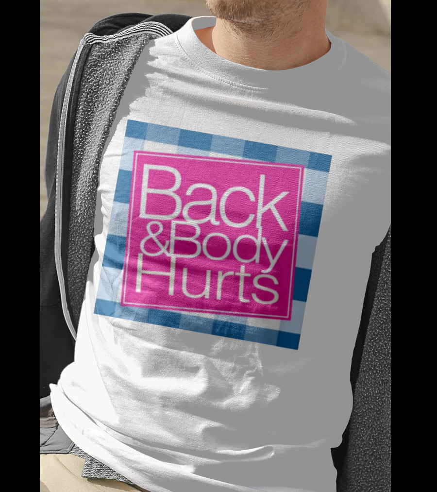 Back And Body Hurts Blue Checkered Square T-Shirt