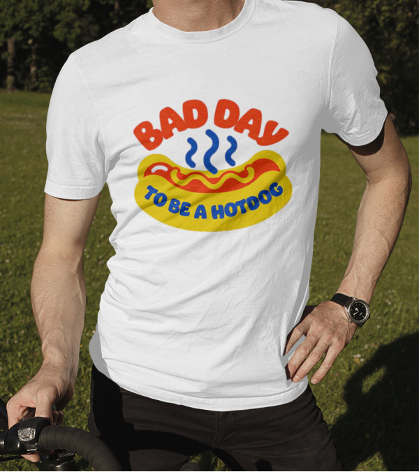 Bad Day To Be A Hotdog With Steaming Hotdog Graphic T-Shirt