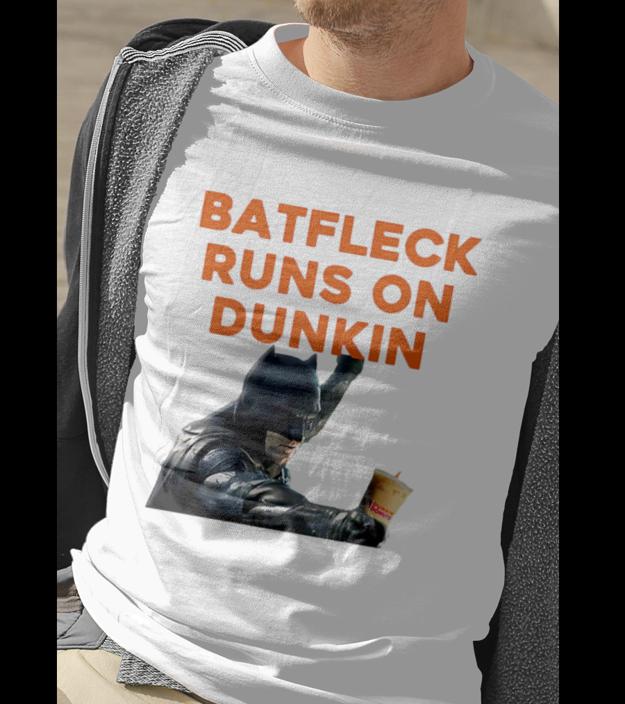 Batfleck Runs On Dunkin Batman Coffee T-Shirt