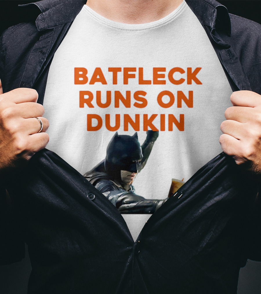 Batfleck Runs On Dunkin Batman Coffee T-Shirt
