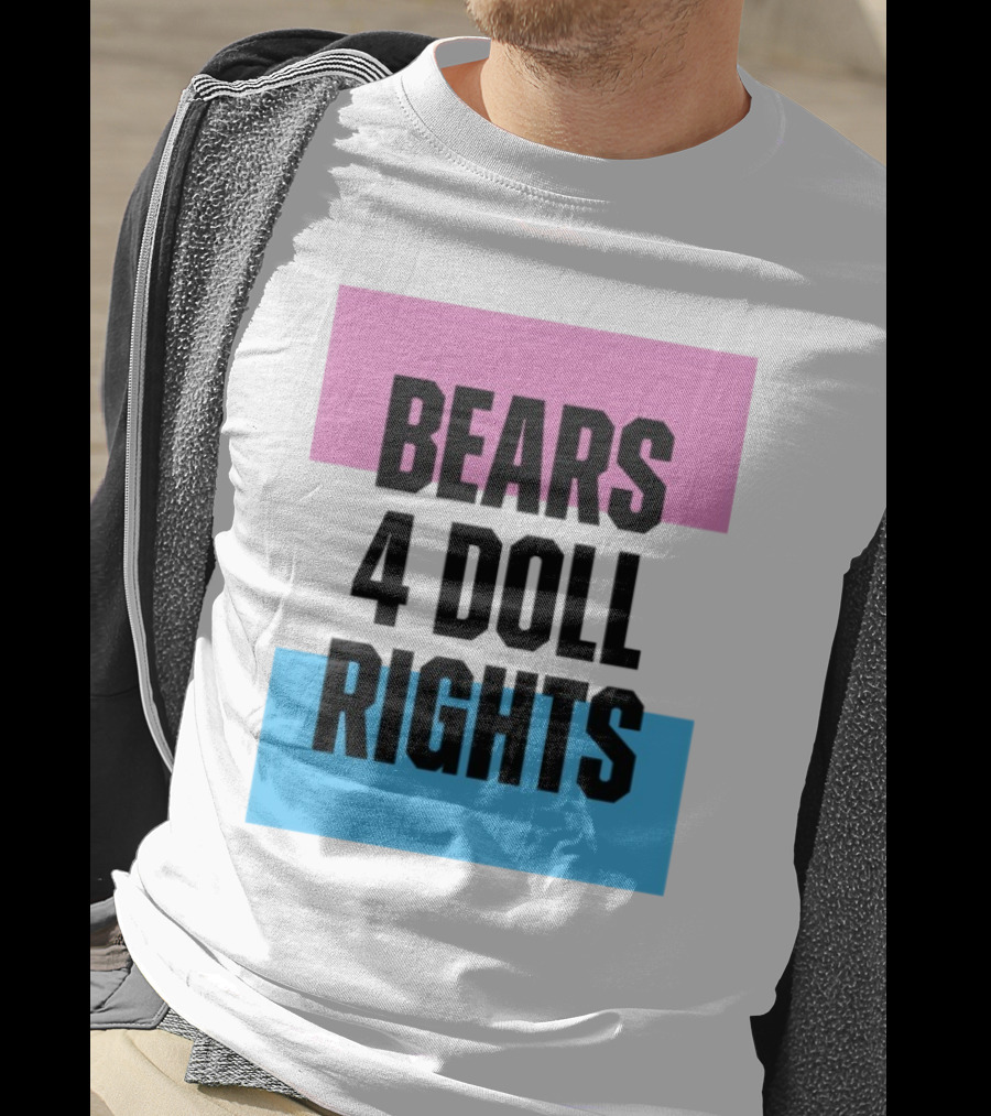 Bears 4 Doll Rights Pink And Blue Activism Statement T-Shirt