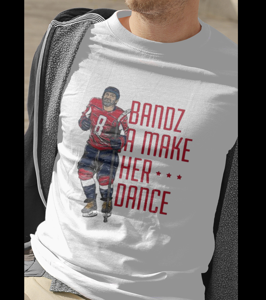 Alexander Ovechkin Bandz A Make Her Dance 8 Hockey Washington Capitals T-Shirt