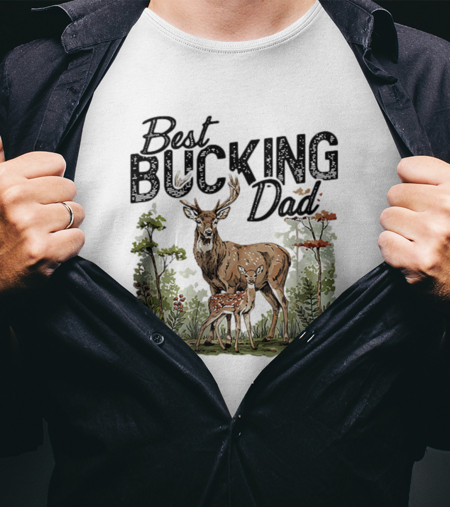 Best Bucking Dad Deer Forest Scene T-Shirt