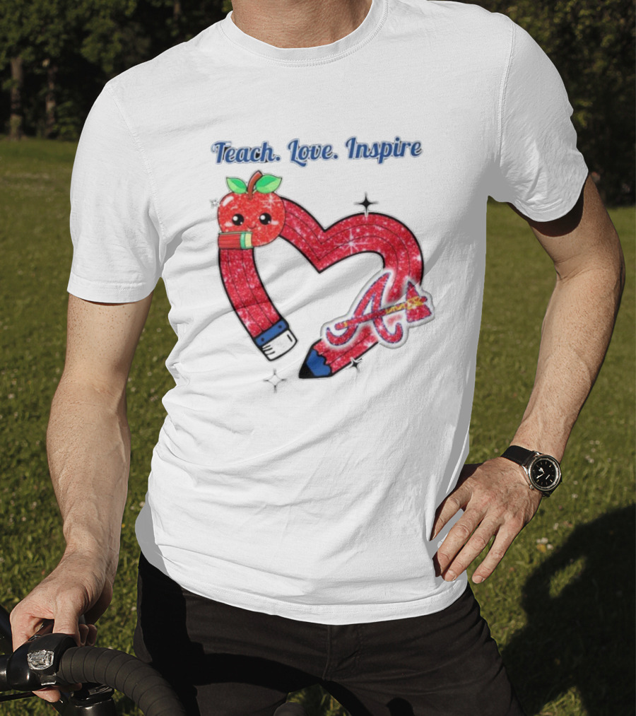Atlanta Braves Teach Love Inspire Apple Heart Sparkle T-Shirt